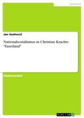 Nationalsozialismus in Christian Krachts "Faserland"
