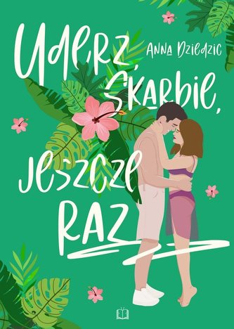 Uderz, skarbie, jeszcze raz Uderz, skarbie, jeszcze raz