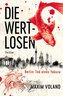 DIE WERTLOSEN