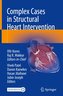 Complex Cases in Structural Heart Intervention