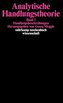 Analytische Handlungstheorie I