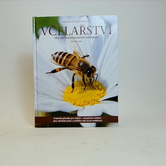 Včelařství - obrazový průvodce