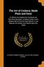The Art of Cookery, Made Plain and Easy: To Which Are Added One Hundred and Fifty New Receipts, a Copious Index, and a Modern Bi