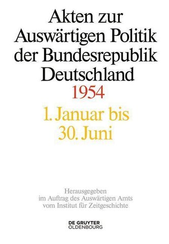 Akten zur Auswärtigen Politik der Bundesrepublik Deutschland 1954