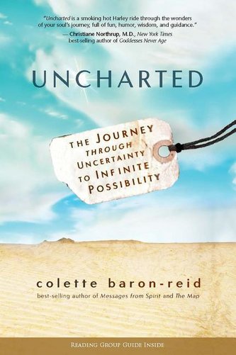 Uncharted: The Journey Through Uncertainty to Infinite Possibility