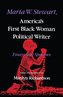 Maria W. Stewart, America's First Black Woman Political Writer: Essays and Speeches