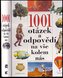 1001 Otázek a odpovědí na vše kolem nás