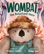 Wombat, the Reluctant Hero