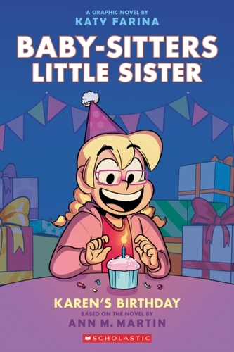 Karen's Birthday: A Graphic Novel (Baby-Sitters Little Sister #6)