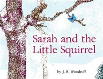 Sarah and the Little Squirrel
