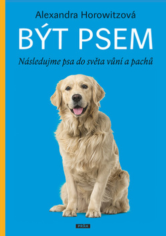Být psem - Následujme psa do světa vůní a pachů