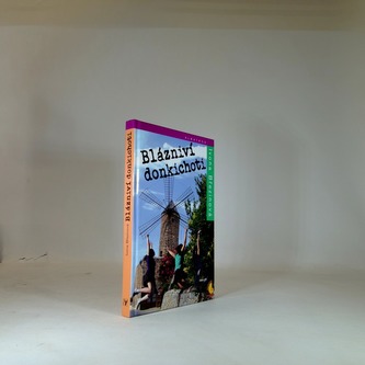 Blázniví donkichoti