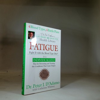 Fatigue fight it with the blood type diet
