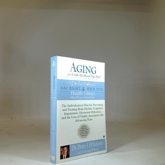 Aging Fight It with the Blood Type Diet