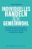 Individuelles Handeln und Gemeinwohl