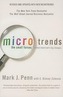 Microtrends: The Small Forces Behind Tomorrow's Big Changes