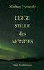 Eisige Stille des Mondes