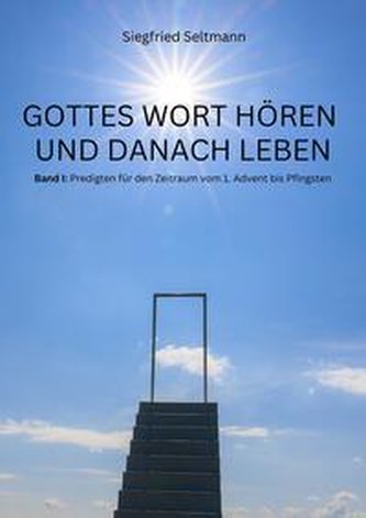 GOTTES WORT HÖREN UND DANACH LEBEN