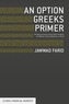 An Option Greeks Primer: Building Intuition with Delta Hedging and Monte Carlo Simulation Using Excel
