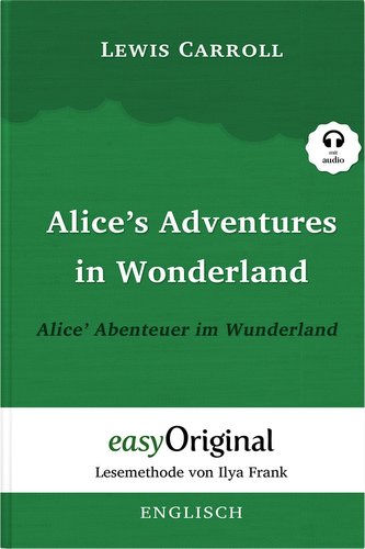 Alice's Adventures in Wonderland / Alice' Abenteuer im Wunderland Hardcover (Buch + MP3 Audio-CD) - Lesemethode von Ilya Frank -