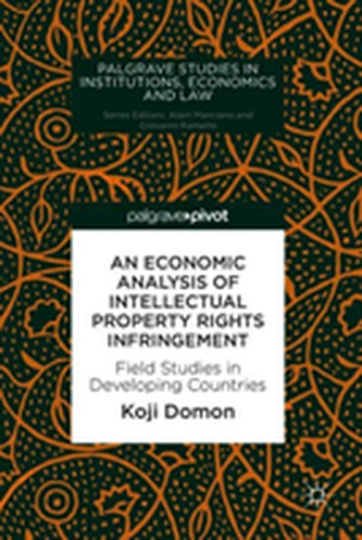 An Economic Analysis of Intellectual Property Rights Infringement