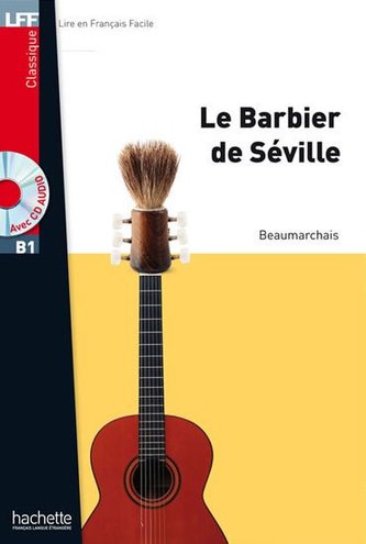 Le Barbier de Seville + CD Audio MP3: Le Barbier de Seville + CD Audio MP3