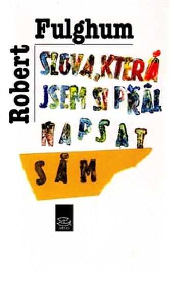 Slova, která jsem si přál napsat sám