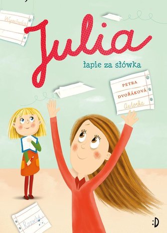 Julia łapie za słówka Julia łapie za słówka