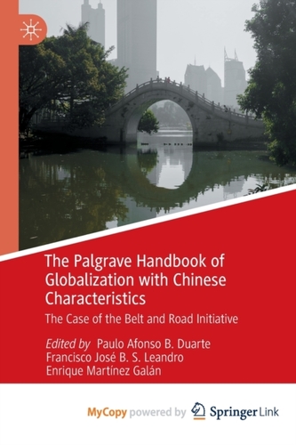 The Palgrave Handbook of Globalization with Chinese Characteristics
