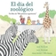 El dia del zoologico (Zoo Day)