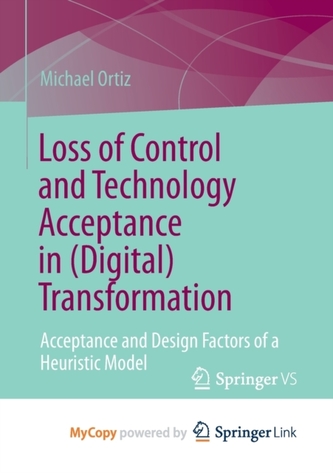 Loss of Control and Technology Acceptance in (Digital) Transformation