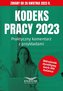 Kodeks Pracy 2023 Praktyczny komentarz