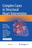Complex Cases in Structural Heart Intervention