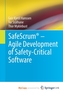 SafeScrum(R) - Agile Development of Safety-Critical Software