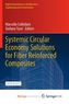 Systemic Circular Economy Solutions for Fiber Reinforced Composites