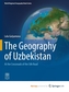 The Geography of Uzbekistan