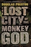 The Lost City of the Monkey God