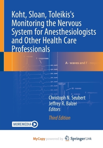Koht, Sloan, Toleikis's Monitoring the Nervous System for Anesthesiologists and Other Health Care Professionals