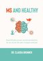 MS and healthy