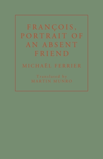 Francois, Portrait of an Absent Friend