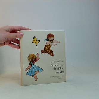 Koulej se, sluníčko, kutálej
