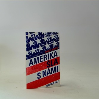 Amerika šla s námi