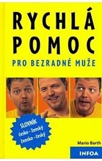 Rychlá pomoc pro bezradné muže