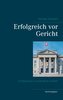 Erfolgreich vor Gericht