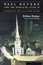 Paul Revere and the World He Lived in: A Pulitzer Prize Winner