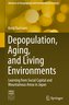 Depopulation, Aging, and Living Environments