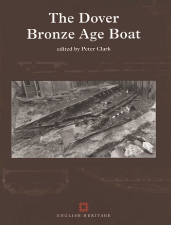 The Dover Bronze Age Boat