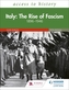 Access to History: Italy: The Rise of Fascism 1896-1946 Fifth Edition