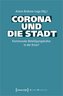 Corona und die Stadt