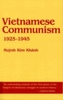 Vietnamese Communism, 1925-1945
